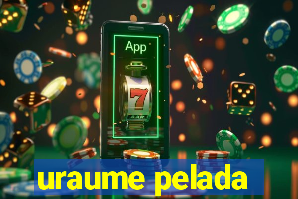 uraume pelada